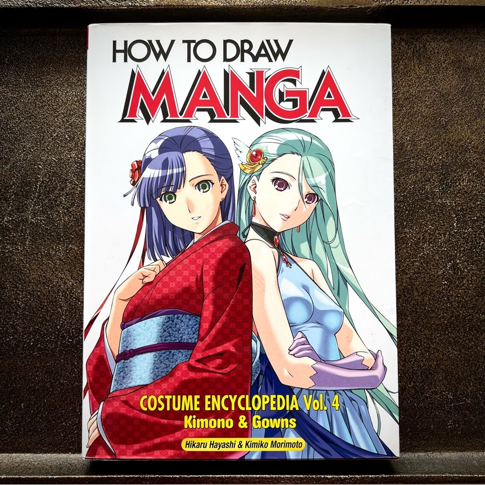 RARE BOOK • “How to Draw Manga: Costume Encyclopedia - Vol 4 Kimono & Gowns” •